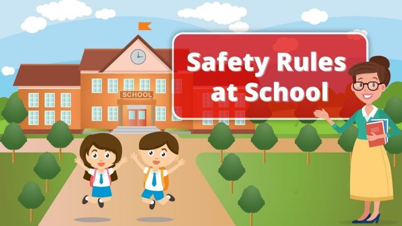 8 Safety Rules At School For Kids Safety Rules For Kids Loving Parents